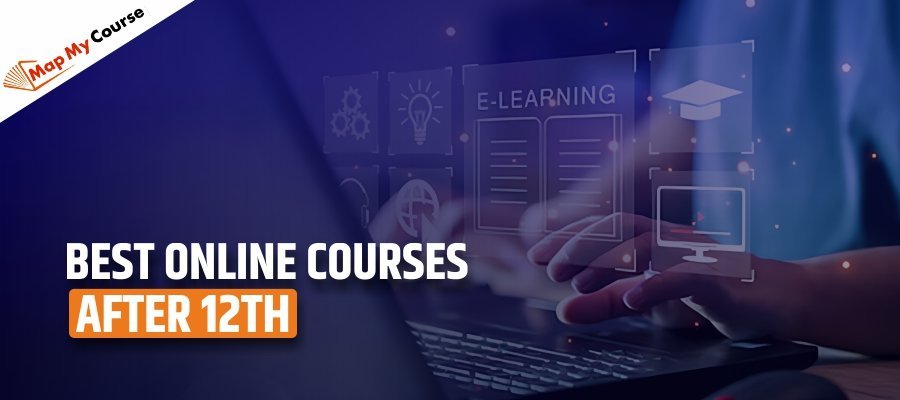 Best Online Courses after 12th: Top Career-Boosting Options in 2025