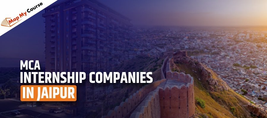 Top MCA Internship Companies in Jaipur for 2025 – Apply Now