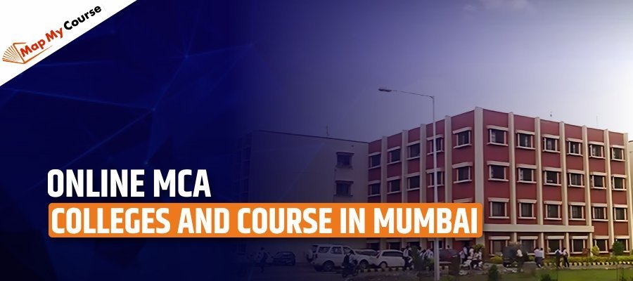 Online MCA Colleges and Course in Mumbai: Fees &amp; Admission 2025