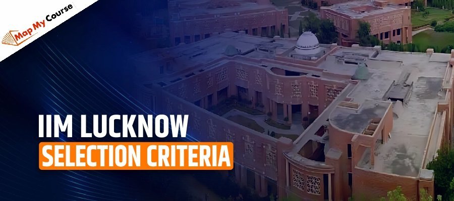 IIM Lucknow Selection Criteria