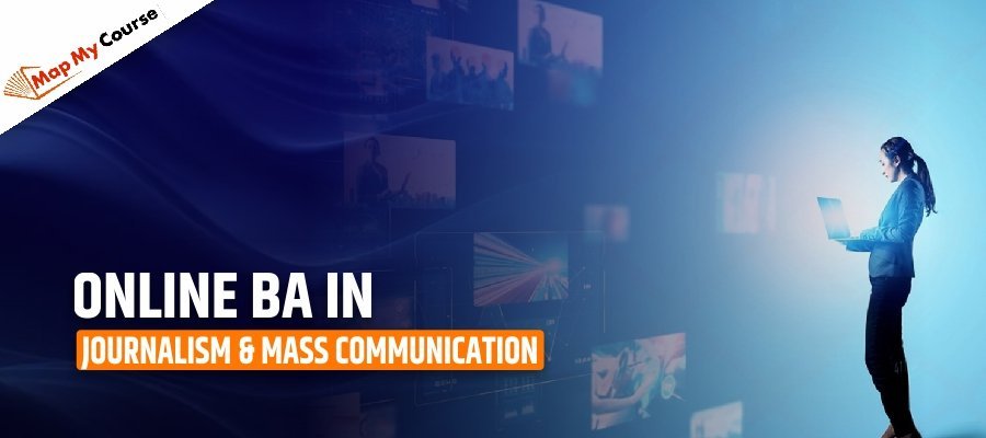 Online BA in Journalism &amp; Mass Communication