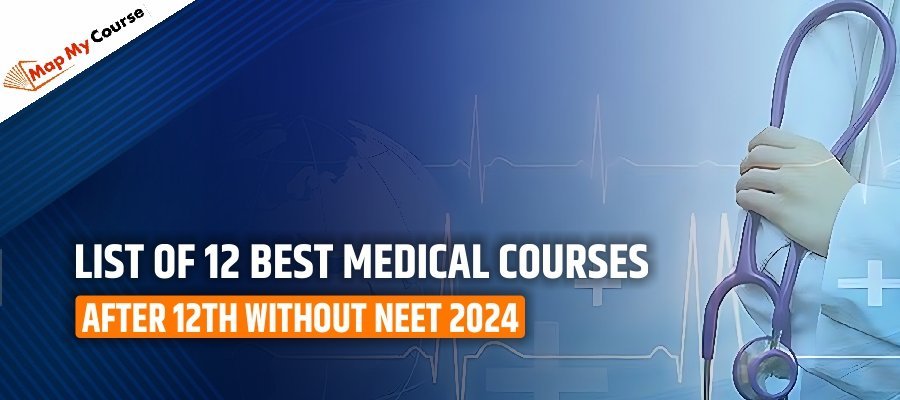 Medical Courses After 12th Without NEET – Top Career Options in Healthcare 2025