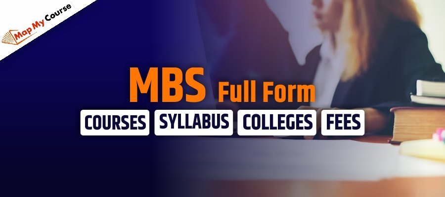 MBS Full Form 2025: Meaning, Course Details, Eligibility &amp; Career Scope