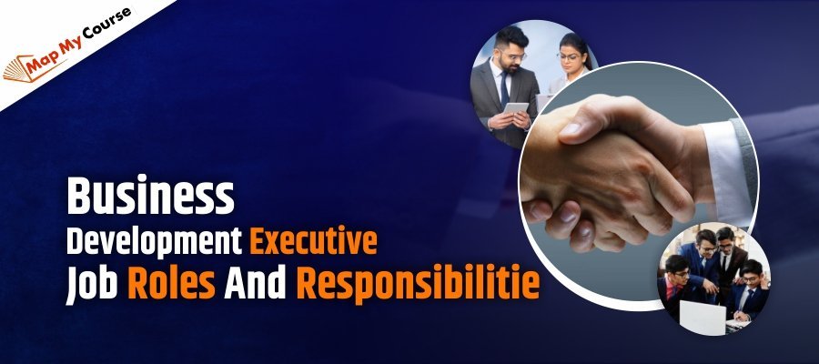 Business Development Executive Job Roles And Responsibilities [2025]