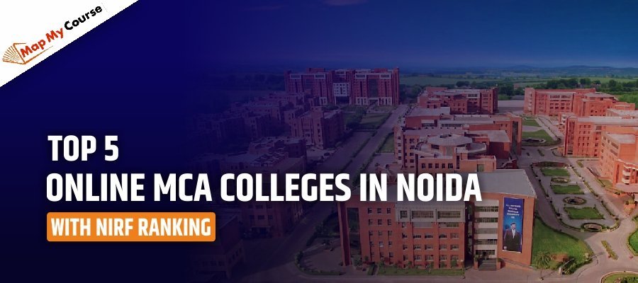 Top MCA Colleges in Noida – Courses, Fees, Admission &amp; Placement 2025