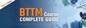 BTTM Course: Full Form, Admission, Syllabus, Eligibility and More 2025