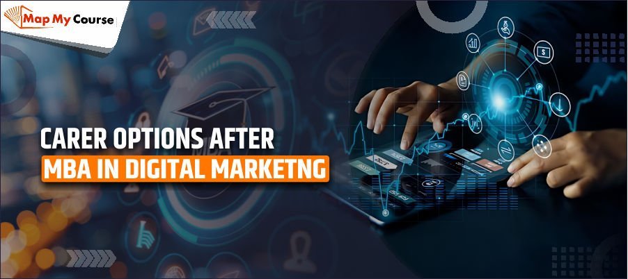 Career Options After MBA in Digital Marketing: High-Paying Roles in 2025