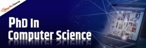 PhD In Computer Science: Colleges, Syllabus, Career Options in 2025