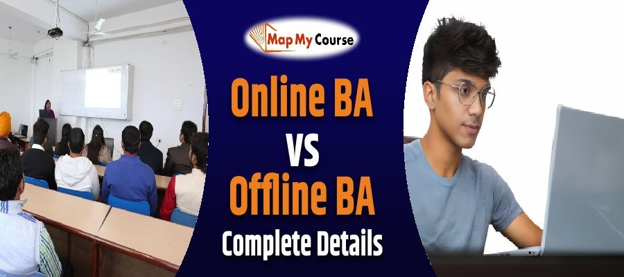 Online BA vs Offline BA: Complete Details 2025