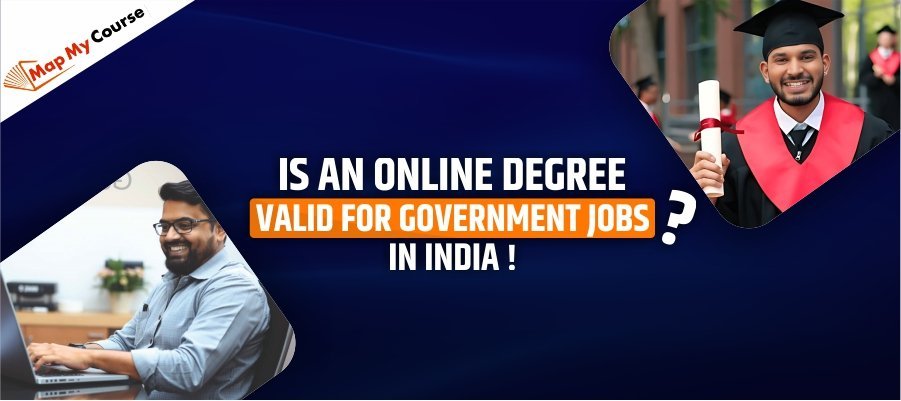 Is An Online Degree Valid For Government Jobs In India? Know the Truth!