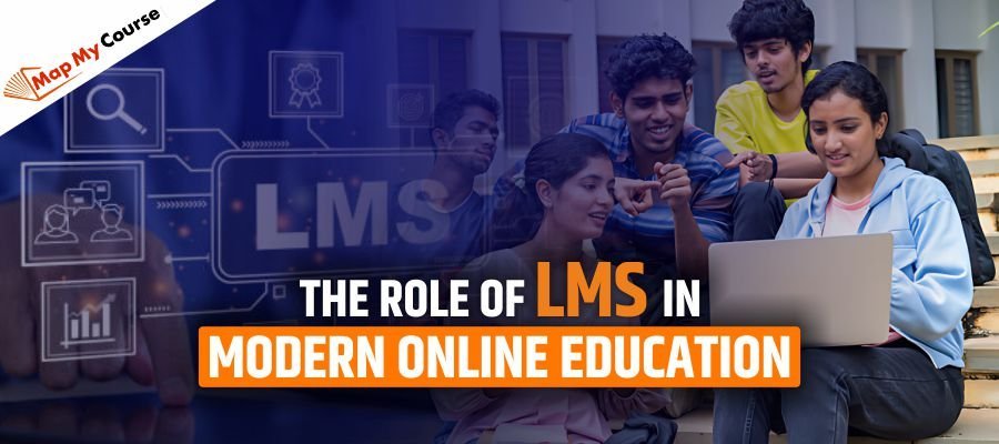 The Role Of Learning Management Systems In Modern Online Education