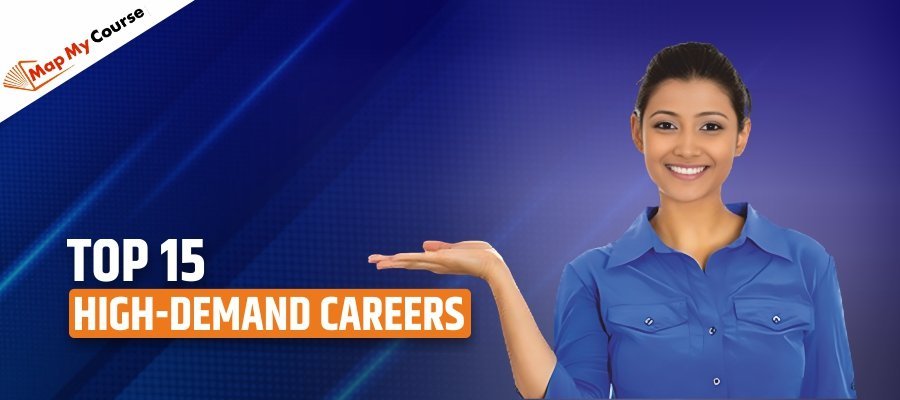 Top 15 High-Demand Careers in 2025
