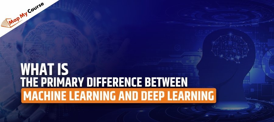 What Is The Primary Difference Between Machine Learning And Deep Learning
