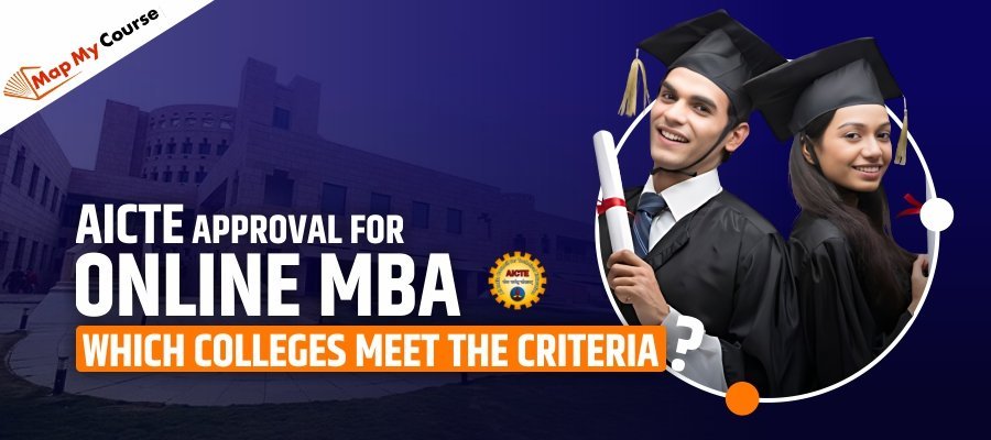 AICTE Approval For Online MBA: Which Colleges Meet The Criteria?