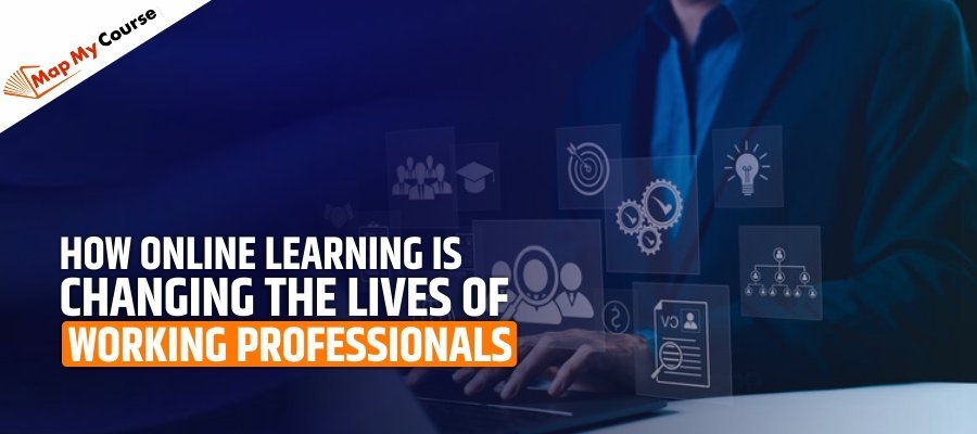 How Online Learning Is Changing The Lives Of Working Professionals: Career Growth &amp; Flexibility