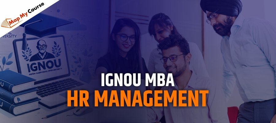 IGNOU MBA HR Management: Fees, Admission &amp; Career Scope