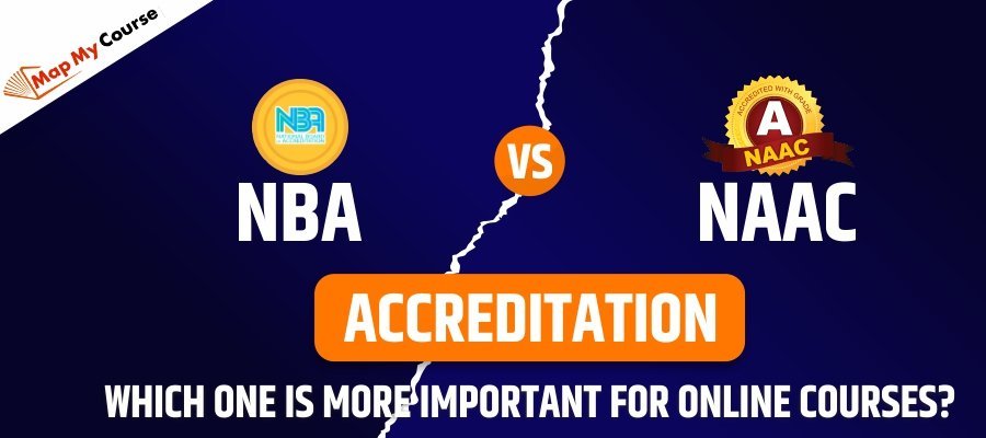 NBA vs NAAC Accreditation: Which One is More Important for Online Courses?