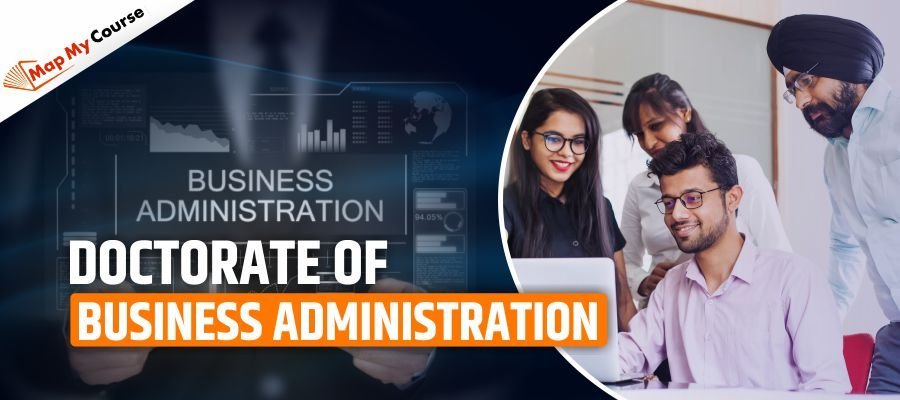 Doctorate Of Business Administration (DBA) – Complete Guide