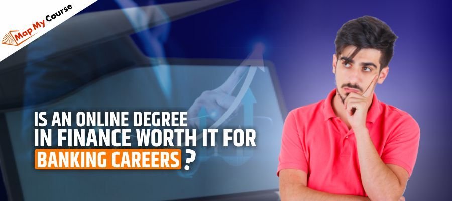 Is An Online Degree In Finance Worth It For Banking Careers?