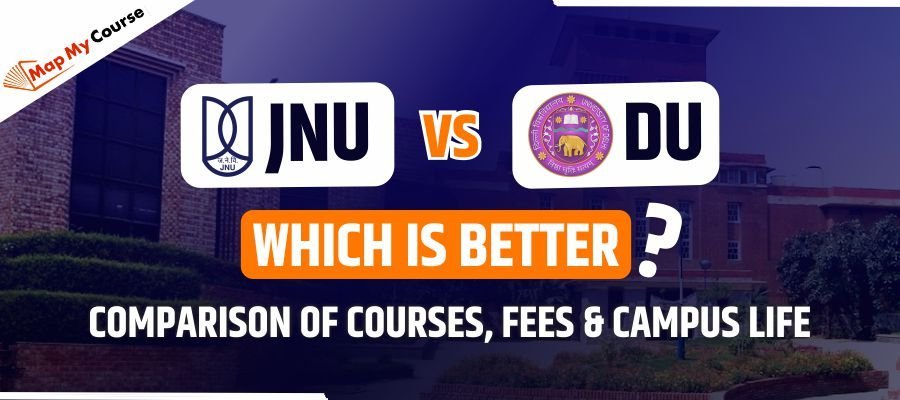 JNU vs DU: Which Is Better?| Comparison of Courses, Fees &amp; Campus Life