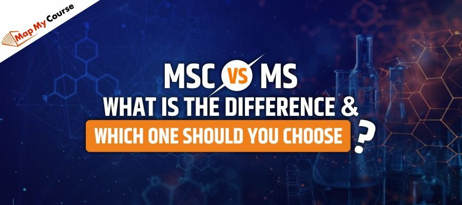 MSc vs MS- What is the difference &amp; Which One Should You Choose?
