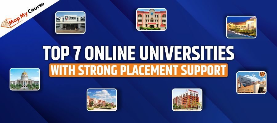 Top 7 Online Universities with Strong Placement Support (2025)