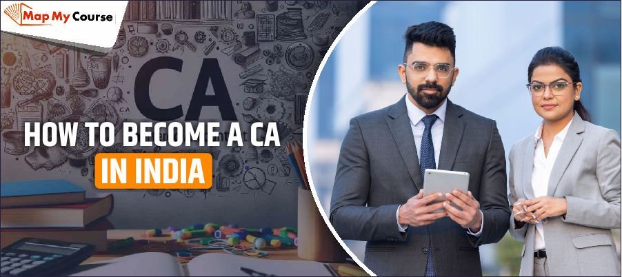 How to Become a Chartered Accountant (CA) in India: Complete Guide 2025