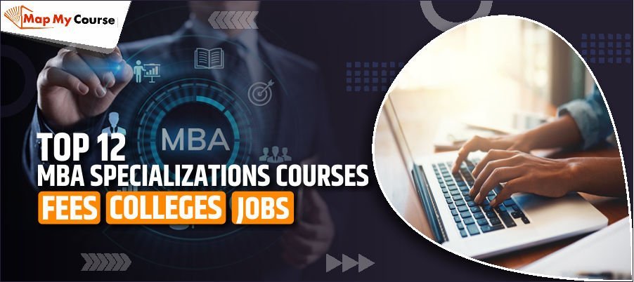 Best MBA Specializations Courses in 2025: Scope, Colleges &amp; Careers