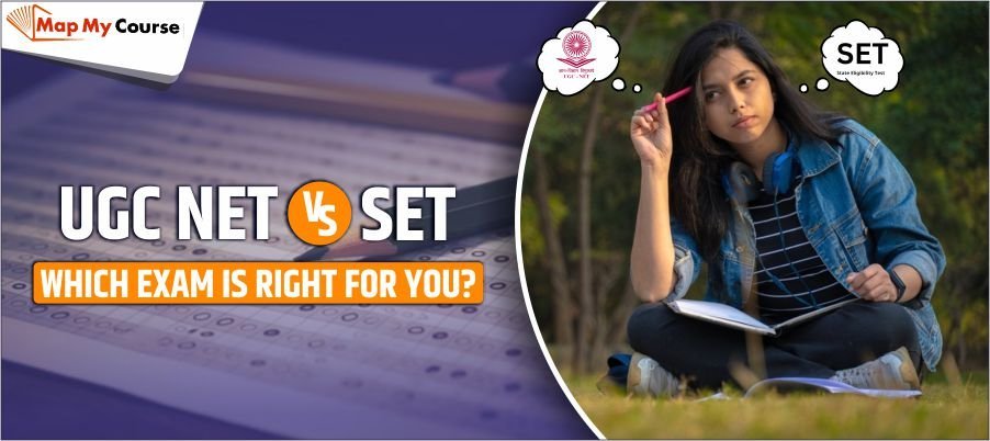 UGC NET vs SET: Which Exam Is Right for You? 2025