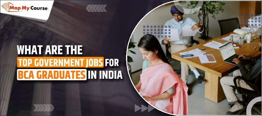 What Are The Top Government Jobs For BCA Graduates In India 2025?
