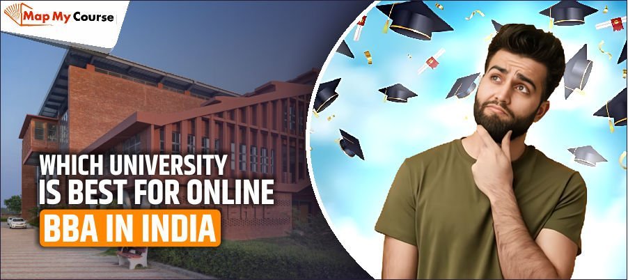 Which is Best Universities for Online BBA in India 2025 – Top Rankings &amp; Comparison