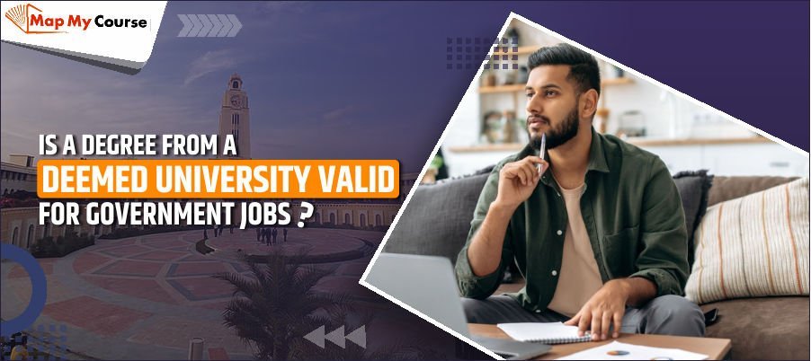 Is a Degree from a Deemed University Valid for Government Jobs?