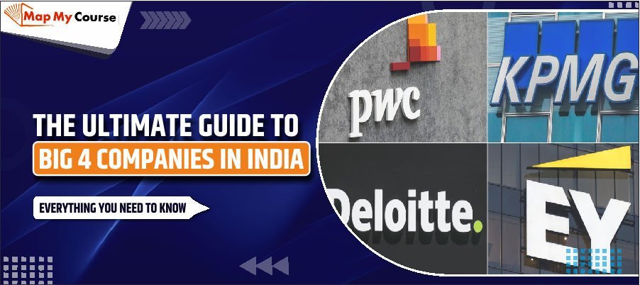 The Ultimate Guide to Big 4 Companies in India: Everything You Need to Know 2025