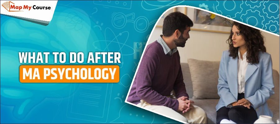 What To Do After MA Psychology in India 2025? Top Career Options &amp; Courses