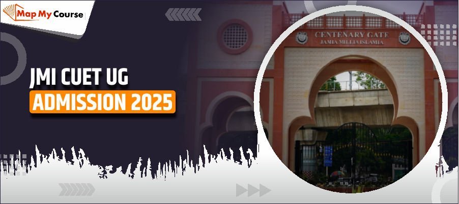 JMI CUET UG Admission 2025 | Jamia Millia Islamia Undergraduate Entrance