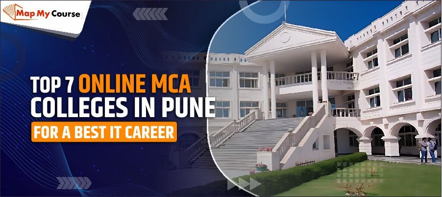 Top Online MCA Colleges in Pune 2025 – Fees, Admission &amp; Eligibility
