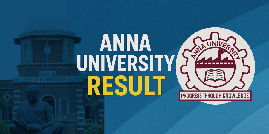 Anna University Result 2025: Check Semester, Backlog &amp; Revaluation Results Online