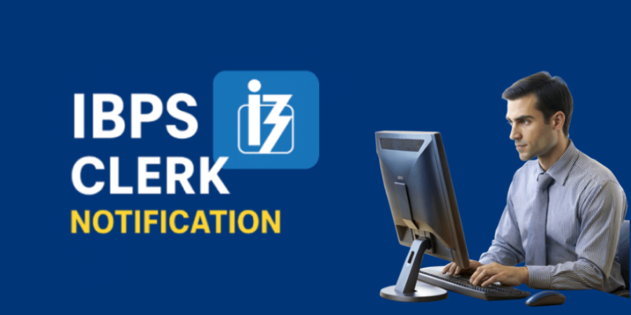 IBPS Clerk 2025 Notification Out for 10,277 CSA Posts, Exam Date Out, Know All Details