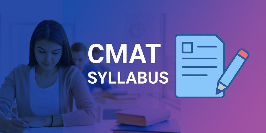 CMAT Exam Syllabus 2026: Section-wise Syllabus, Weightage, Pattern &amp; Books