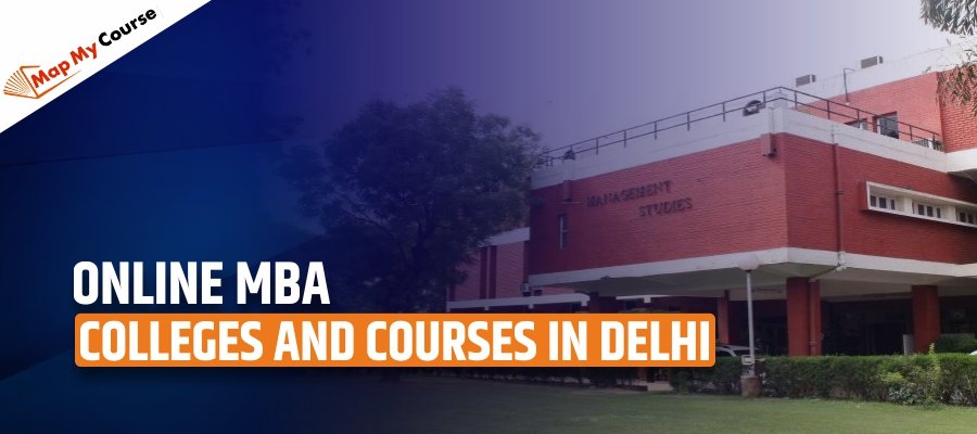 Online MBA Colleges and Courses in Delhi