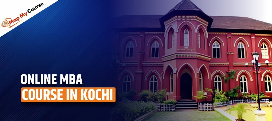 Online MBA Course in Kochi