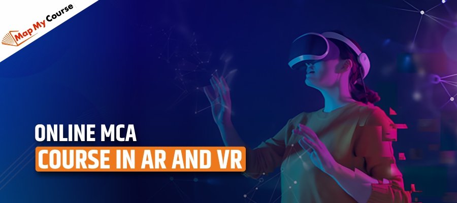 Online MCA Course in AR and VR