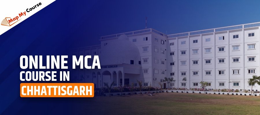Online MCA course in Chhattisgarh
