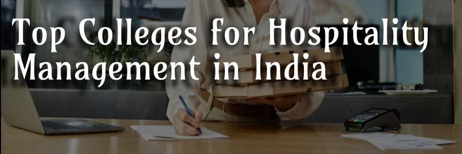 Colleges for Hospitality Management in India