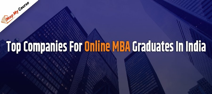 Top Companies For Online MBA Graduates In India