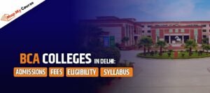 BCA Colleges In Delhi