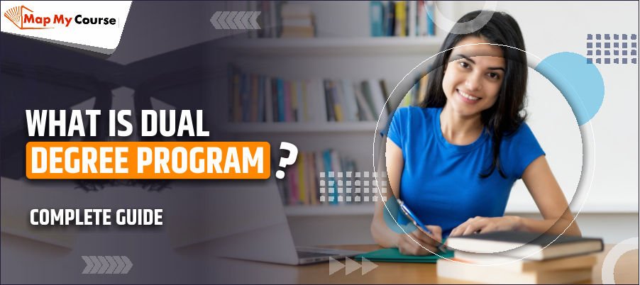 What Is Dual Degree Program