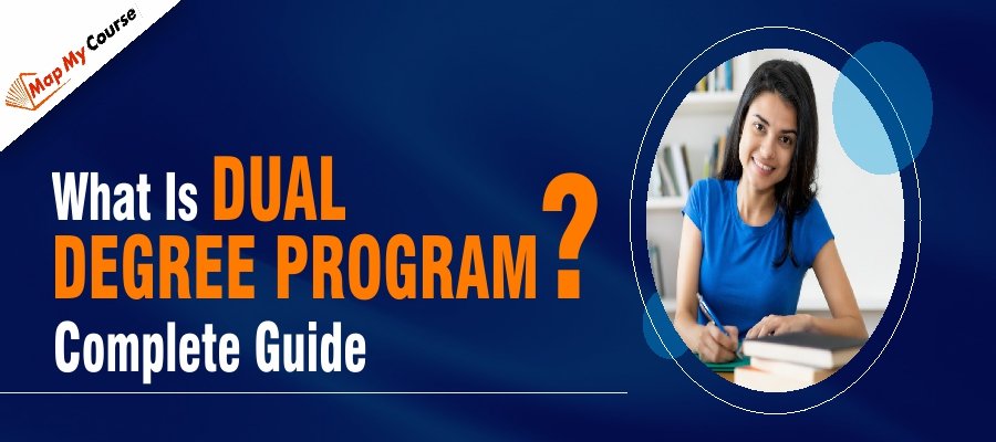 What Is Dual Degree Program