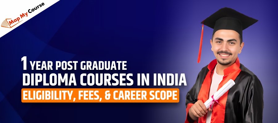 1 Year Post Graduate Diploma Courses In India