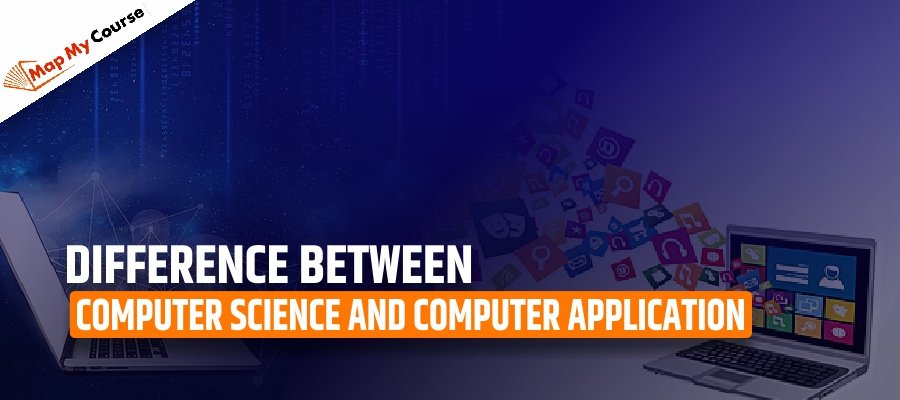 Difference Between Computer Science And Computer Application